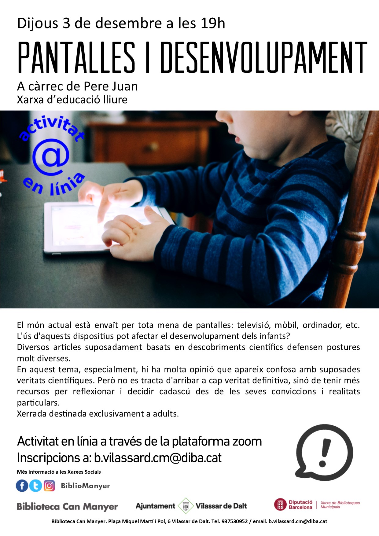 Xerrada: Pantalles i desenvolupament