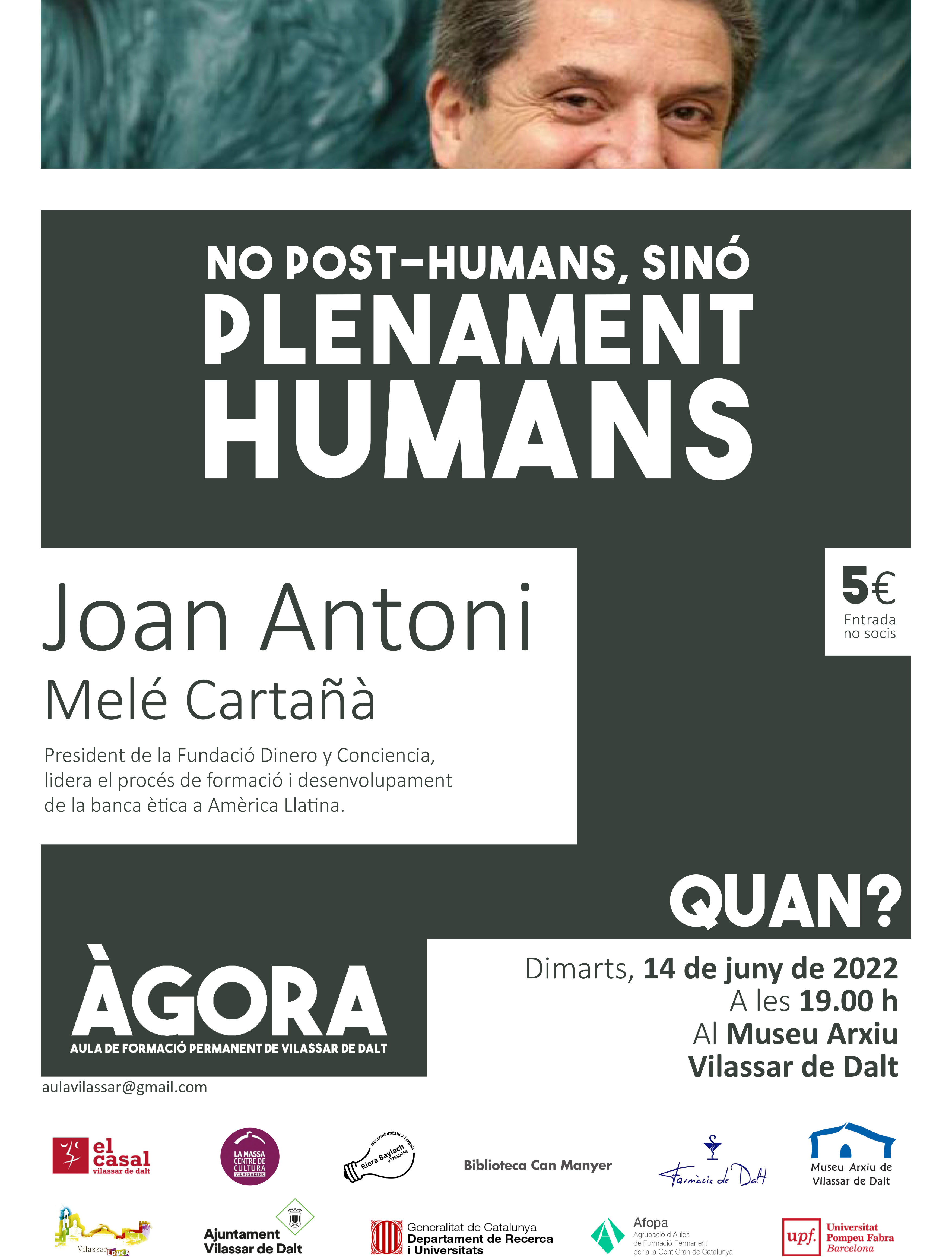 Àgora Vilassar: No post-humans, sinó plenament humans